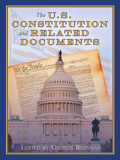 Title details for The U.S. Constitution and Related Documents by Stephen Brennan - Wait list